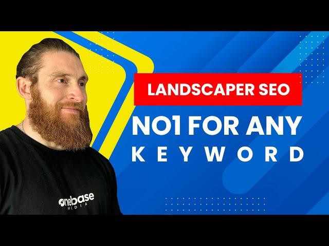 Landscaper SEO | Ultimate landscaping SEO Guide | Rank No1