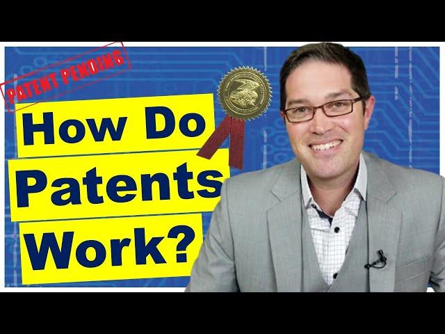 What is a Patent and How Does it Work?