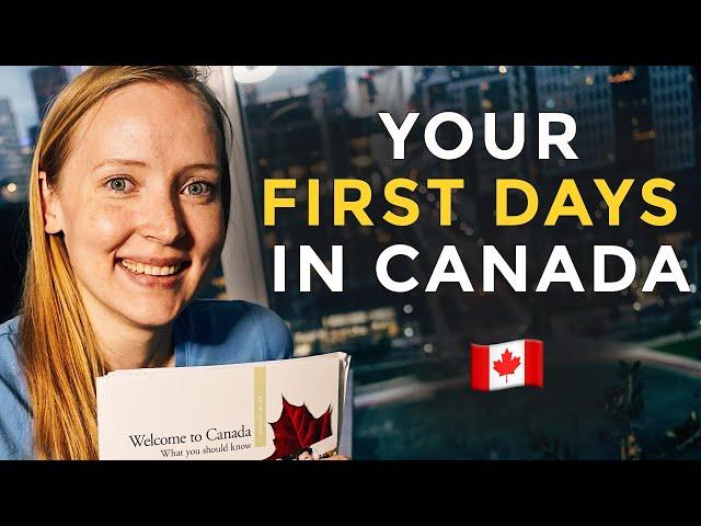 New to Canada? Do This in Your First 2 Weeks!