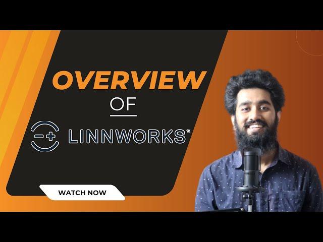 Linnworks - A Complete Overview of Linnworks Services | 3rd Party Multi-Channel Software Guide 2023