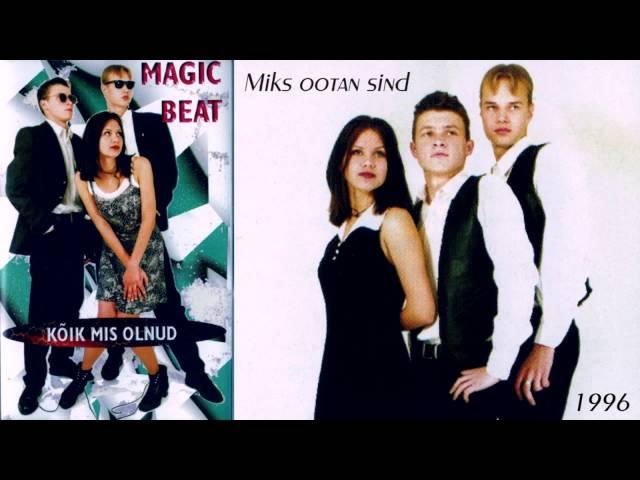 Magic Beat - Miks ootan sind (Estonian Eurodance 90's)