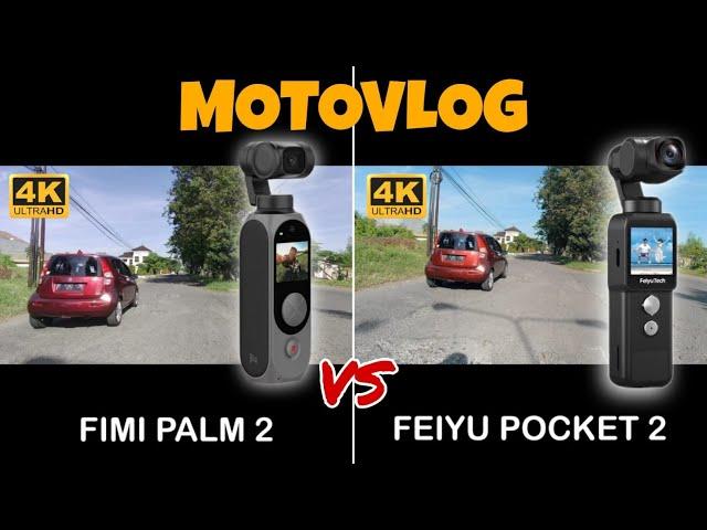 Fimi Palm 2 vs Feiyu Pocket 2 Motovlog Test Comparison