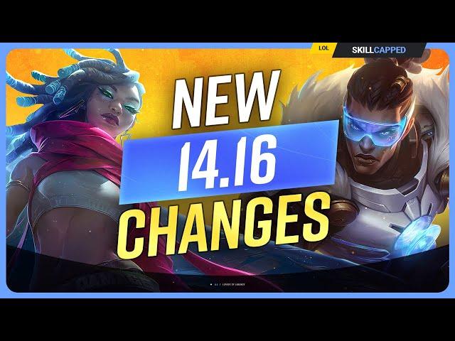 ALL NEW PATCH 14.16 CHANGES! - League of Legends