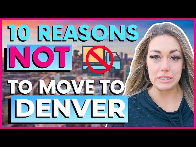 Don’t move to Denver if you can’t handle these 10 things