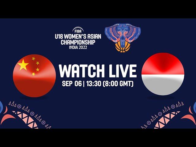 China v Indonesia | Full Basketball Game | FIBA U18 Women's Asian Championship 2022 - Division A