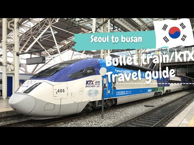 Seoul to Busan | KTX Korean Bullet Train