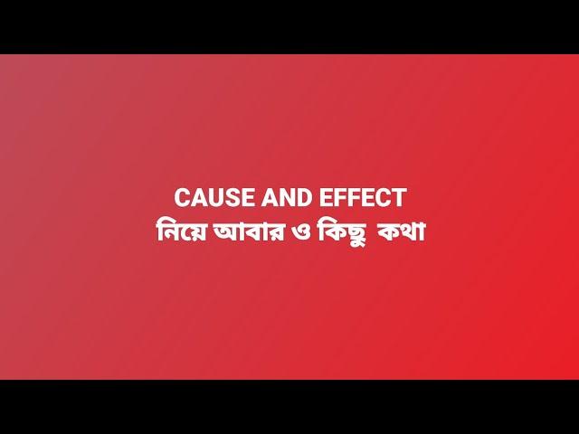 Cause And Effect #causeandeffect