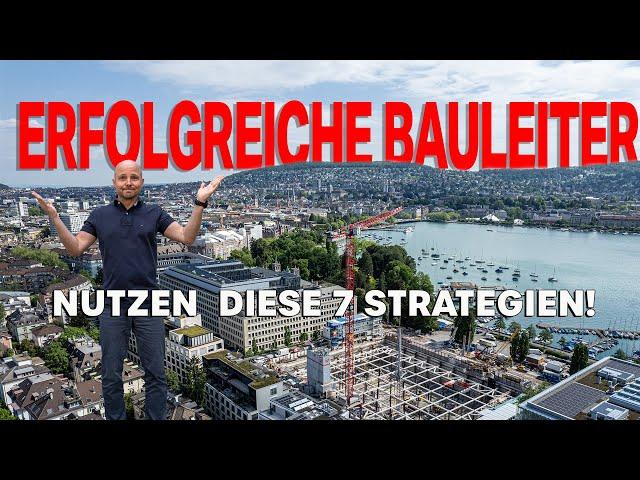 Erfolgreiche Bauleiter nutzen diese 7 Strategien!