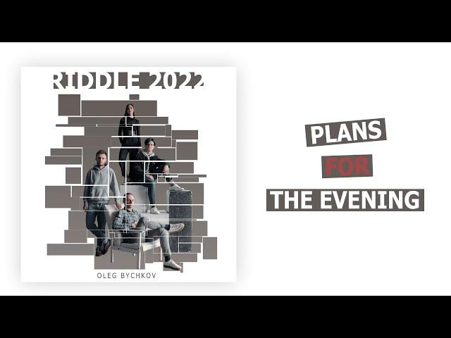 Oleg Bychkov & Naidee - Plans for the Evening