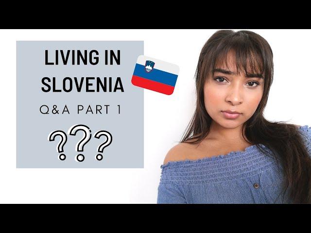 Living In Slovenia Q&A | Foreigners Experience