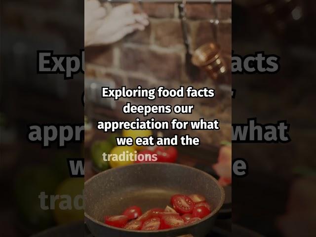 What's the Secret Story Behind Your Favorite Foods?