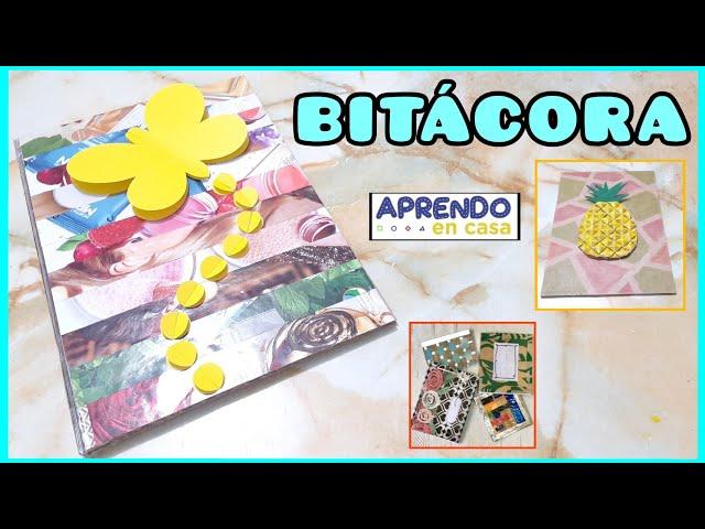 Como hacer una BITÁCORA / Aprendo en Casa