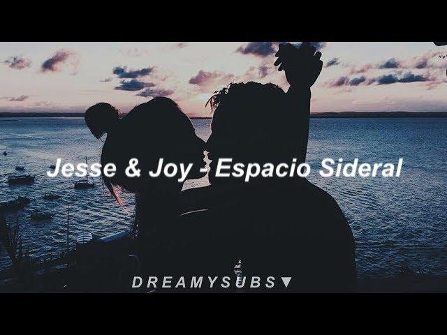 Jesse & Joy - Espacio Sideral | Letra