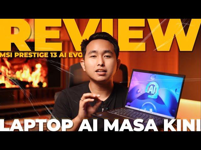 Lebih Dari Sekedar Ganteng, Ini Gahar dengan Intel Core Ultra! MSI Prestige 13 AI Evo!