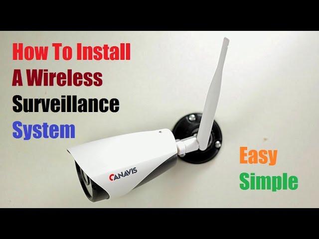 How To Install a Wireless Surveillance Security Camera System Canavis