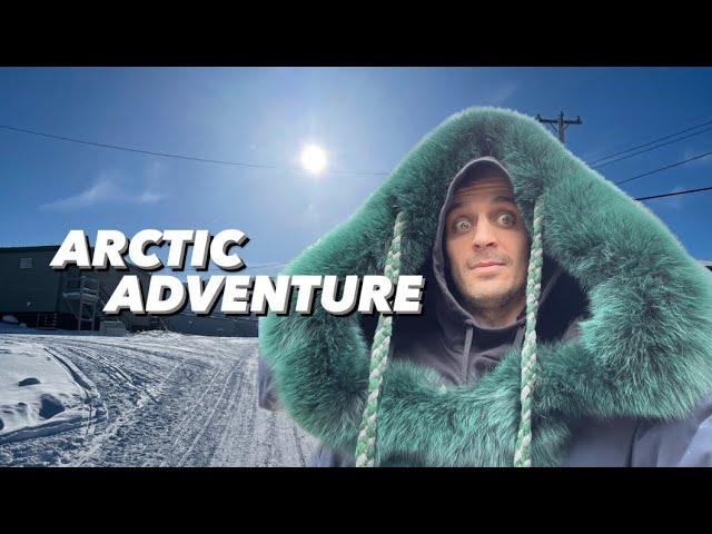 Arctic Adventures With Godsmith of Chaos - Life in the Canadian North