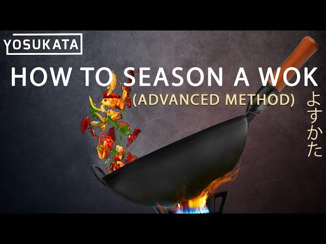 How to season a new WOK (advanced method)