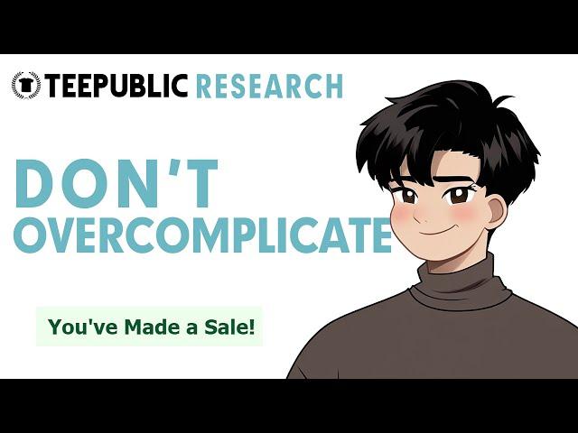 TEEPUBLIC RESEARCH IS EASY | LET ME SHOW YOU