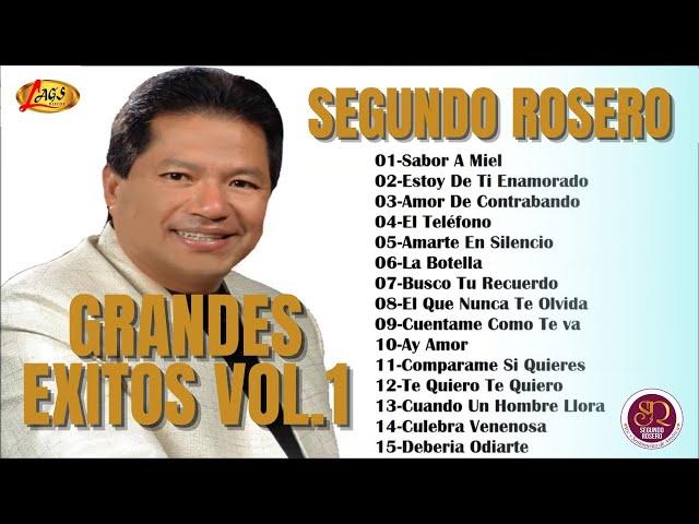 Segundo Rosero - Grandes Éxitos (Vol. 1) | Voz y Sentimiento De América