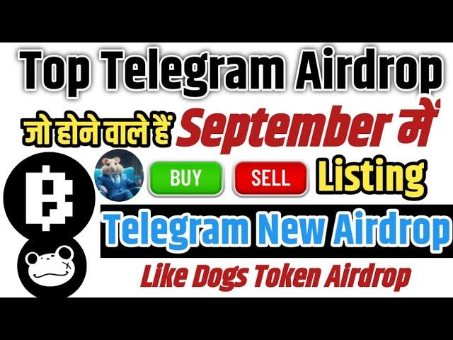 Top Telegram Airdrop ! Blum, Hamster Kombat, Major Listing in September ! Telegram new Airdrop !