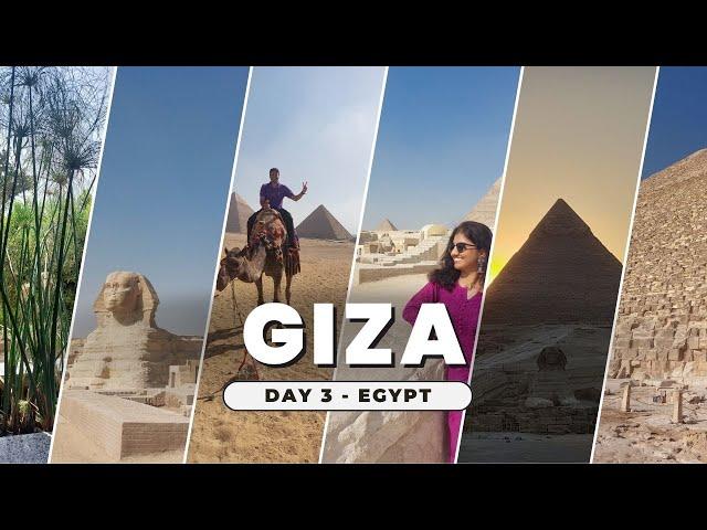 Egypt Travel Vlog : Day 3 Itinerary at Giza | Sept 2024