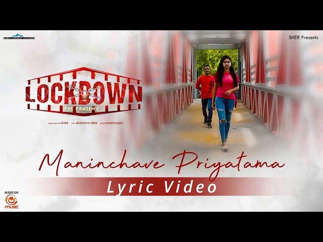 Maninchave Priyathama Lyric Video || LockDown The Pandemic Movie || Silly Monks Music