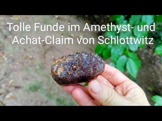 Der Amethyst- und Achat-Claim von Schlottwitz