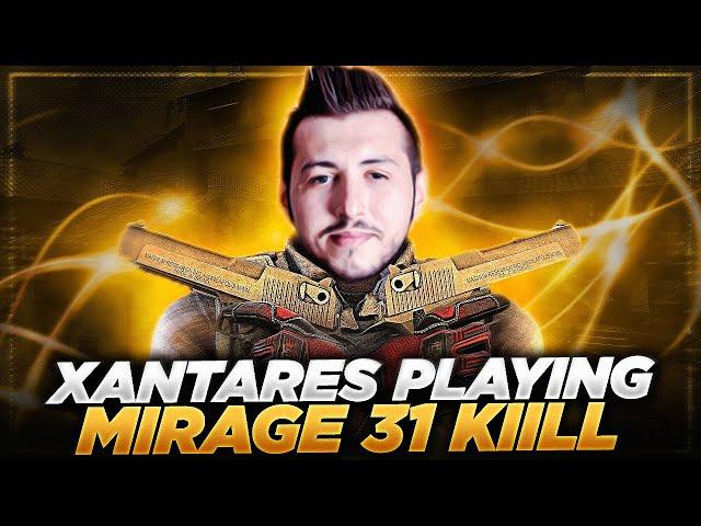 XANTARES - PLAYING MIRAGE 31 KILL (FPL MATCH)