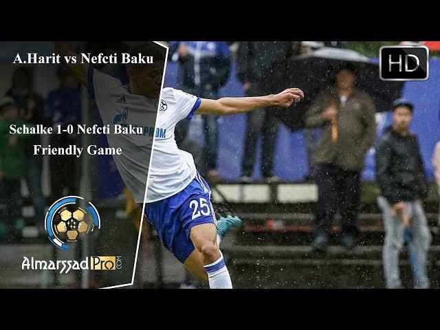 Amine Harit vs Neftci Baku  / Friendly Game 27.07.2017 HD أداء رائع من أمين حاريث أمام نيفتشي باكو