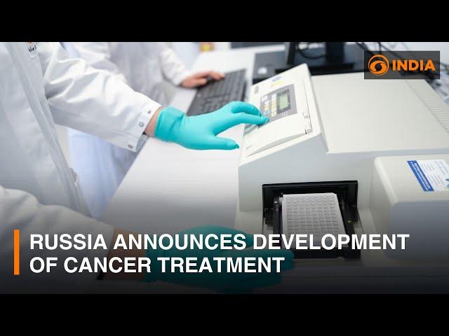 Russia announces groundbreaking development of cancer treatment