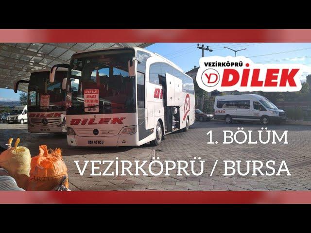 #90 Vezirköprü Dilek | Vezirköprü - Bursa | Otobüs Yolculuğu 1.Bölüm | Bus Travel Turkey