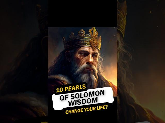 10 Pearls of Wisdom of Solomon Part#2 #shorts #wisdom #life #solomon