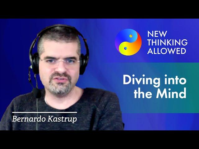 Diving into the Mind with Bernardo Kastrup