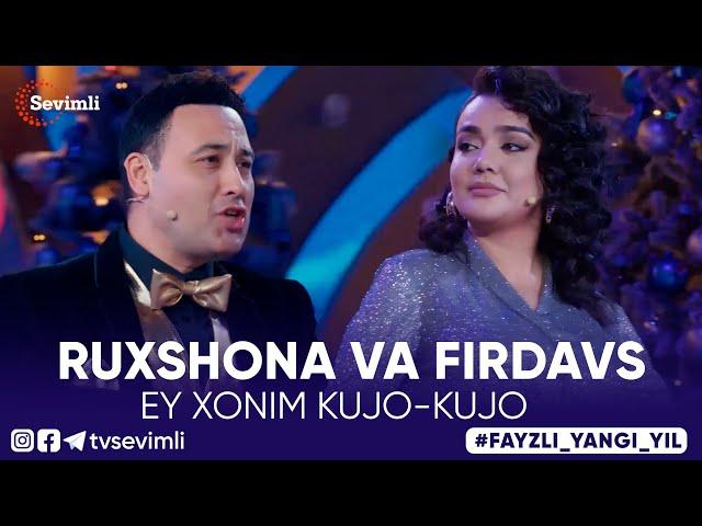 RUXSHONA VA FIRDAVS - EY XONIM KUJO-KUJO