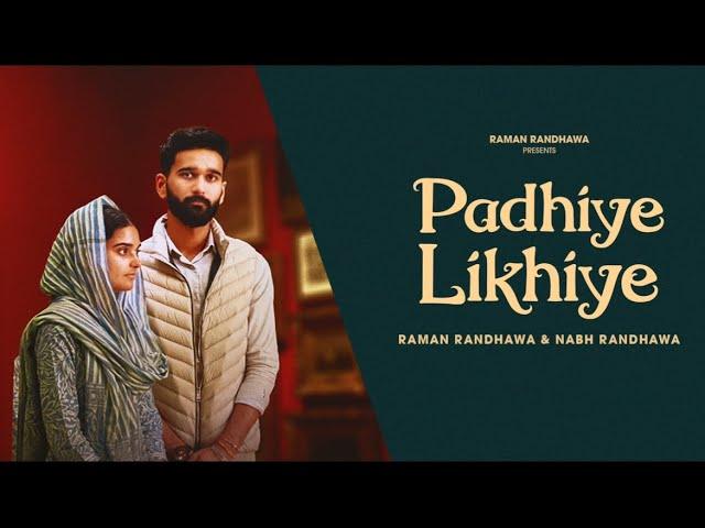 Padhiye Likhiye (Official Video) | Raman Randhawa , Nabh Randhawa | Nixon Music | New Punjabi Song