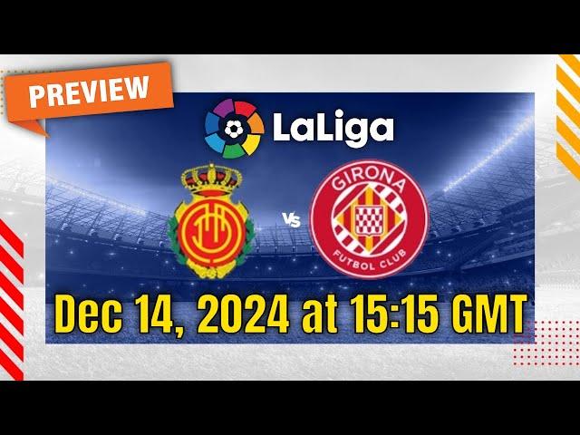 La Liga | Mallorca vs Girona - prediction, team news, lineups | Preview