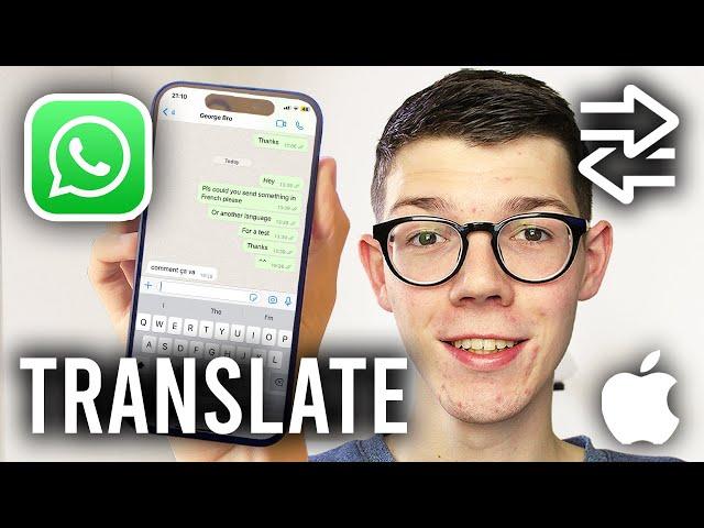 How To Translate Message On WhatsApp On iPhone - Full Guide