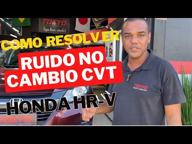 Surpreendente Solução para Barulho no Câmbio da Honda HR-V CVT HCF-2 - Você Não Vai Acreditar!