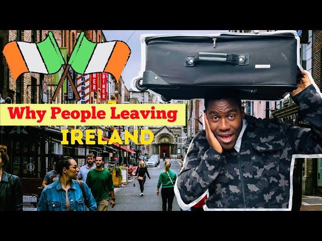 Shocking Reasons Why People Are Leaving Ireland!