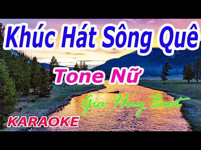 Khúc Hát Sông Quê  - Karaoke - Tone Nữ - Nhạc Sống - gia huy beat