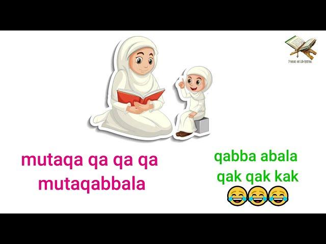 Allahhumma inni as-aluka || mutaqabbala || Mother and Baby Funny Video