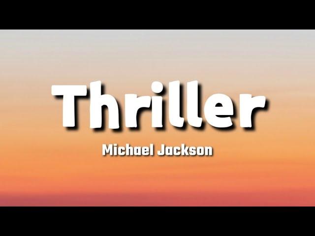 Michael Jackson - Thriller (Lyrics)