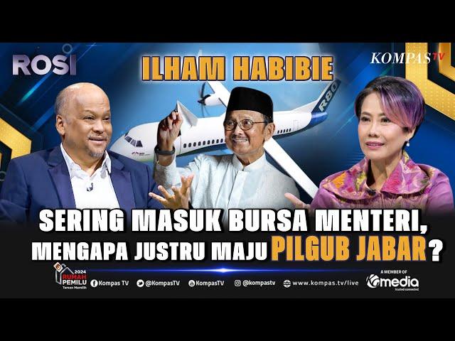 [FULL] Tiba-tiba Maju di Pilgub Jabar, Ilham Habibie Blak-blakan di ROSI