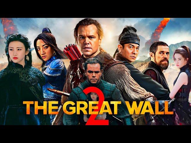 The Great Wall 2 (2025) Movie || Matt Damon, Jing Tian, Pedro Pascal ||  Review And Facts