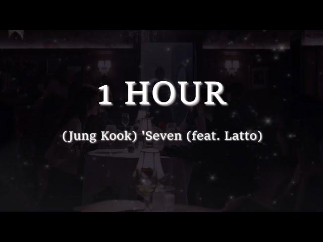 [1 Hour] Jung Kook - Seven feat  Latto Lyrics