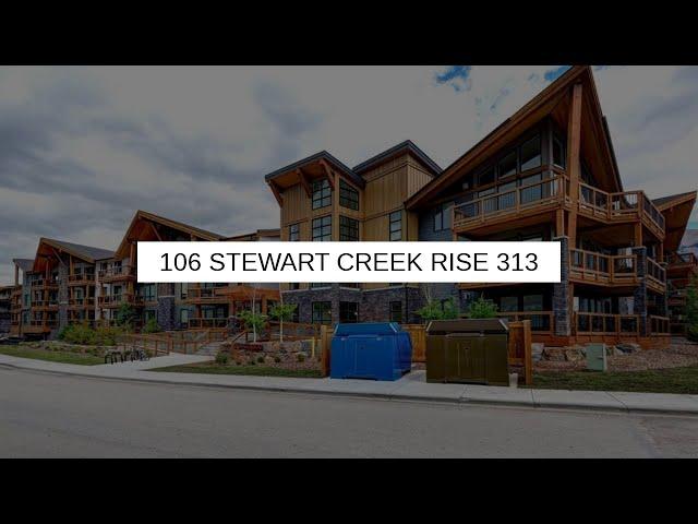 106 Stewart Creek Rise 313 | Canmore Real Estate