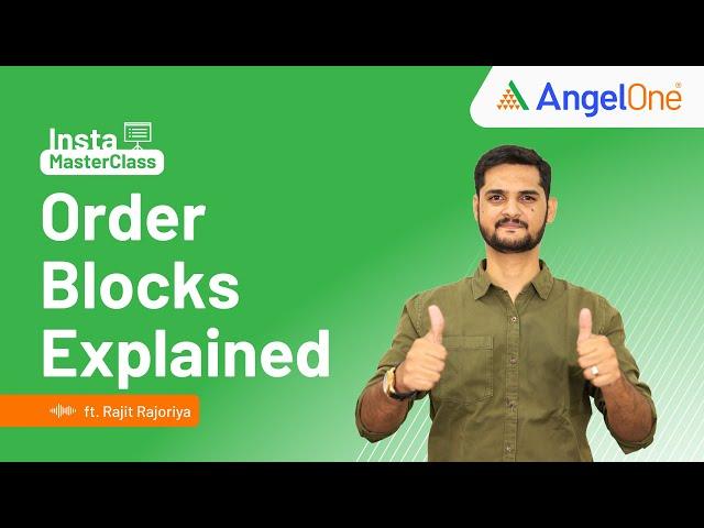 Order Blocks Explained || Smart Money Concept || Simple & Easy | Angel One