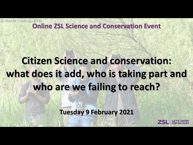 Citizen Science & conservation: what does it add, who is taking part & who are we failing to reach