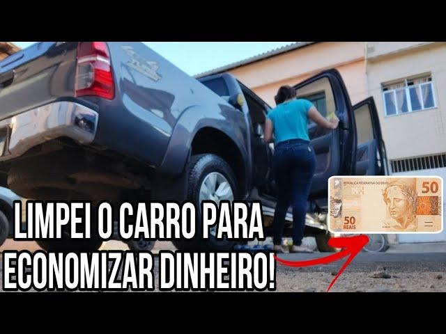 LIMPANDO O CARRO PARA ECONOMIZAR DINHEIRO 