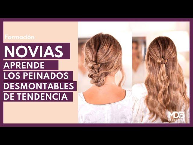 Aprende los Peinados de Novia Desmontables de Tendencia  PASO A PASO